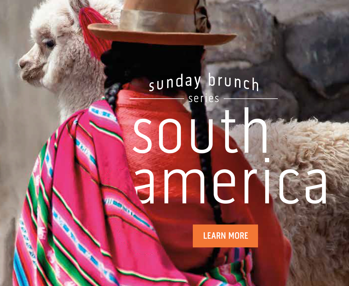 sunday brunch series: south america - click here to learn more